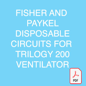Fisher and Paykel Disposable Circuits for Trilogy 200 Ventilator